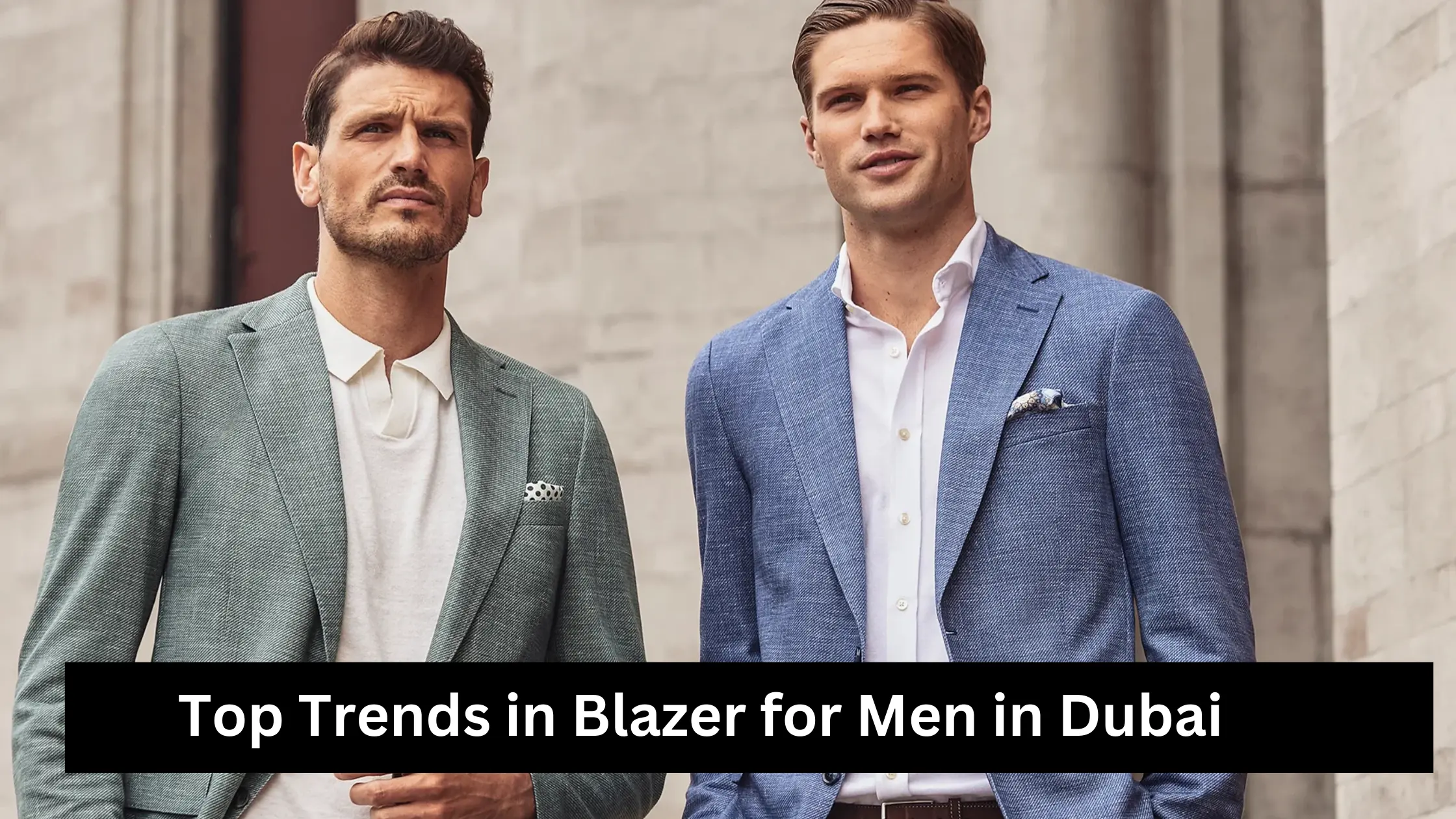 Top Trends in Blazer for Men in Dubai